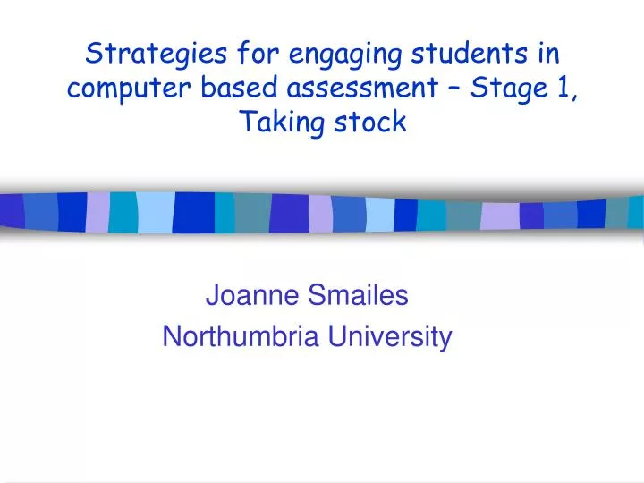 strategies for engaging students in computer based assessment stage 1 taking stock