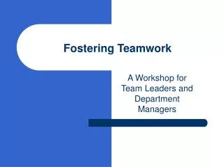 Fostering Teamwork