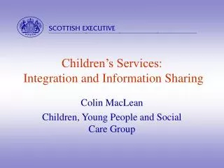 Children’s Services: Integration and Information Sharing