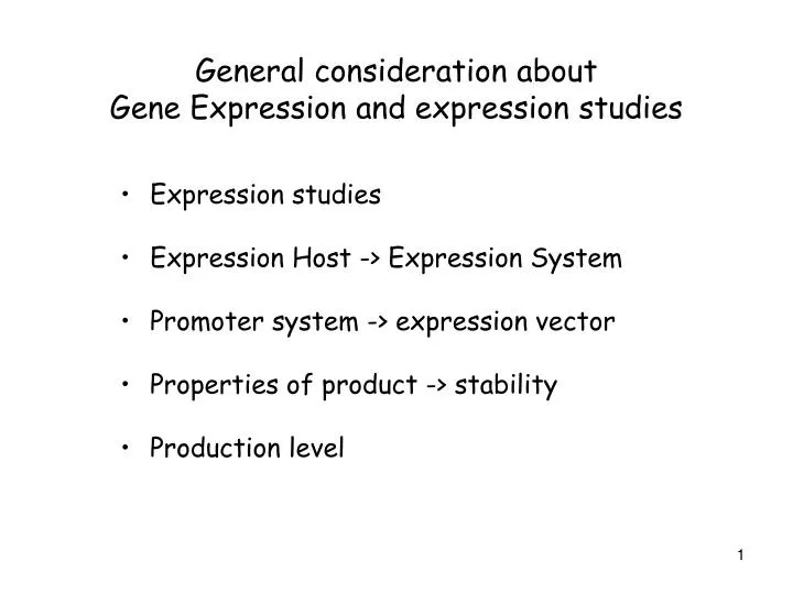 general consideration about gene expression and expression studies