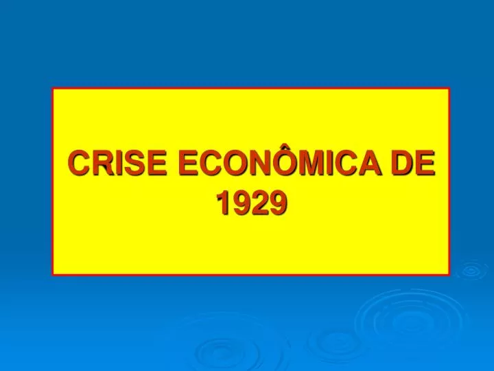 crise econ mica de 1929