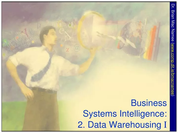 business systems intelligence 2 data warehousing i