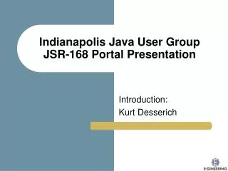 Indianapolis Java User Group JSR-168 Portal Presentation