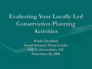 Evaluating Your Locally Led Conservation Planning Activities