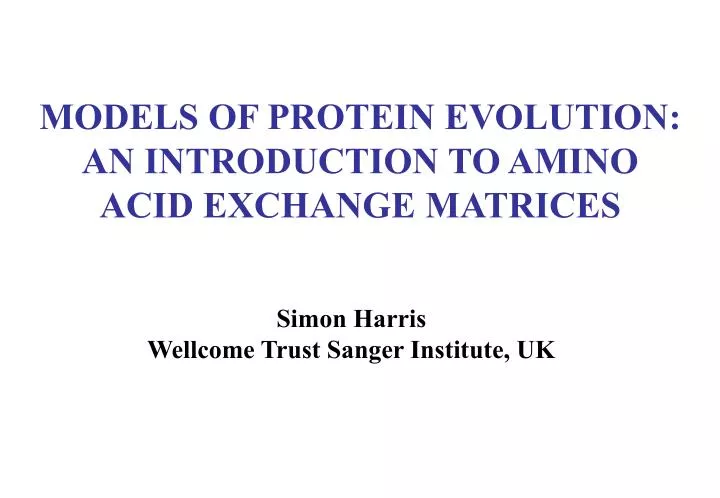 models of protein evolution an introduction to amino acid exchange matrices