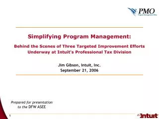 Simplifying Program Management: Behind the Scenes of Three Targeted Improvement Efforts Underway at Intuit's Profession