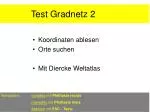 Test Gradnetz 2 . - slide 1