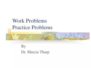 Work Problems Practice Problems