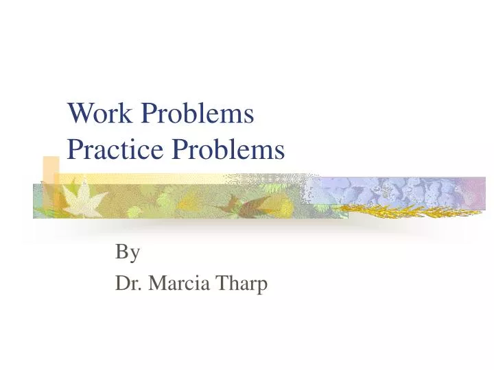 work problems practice problems