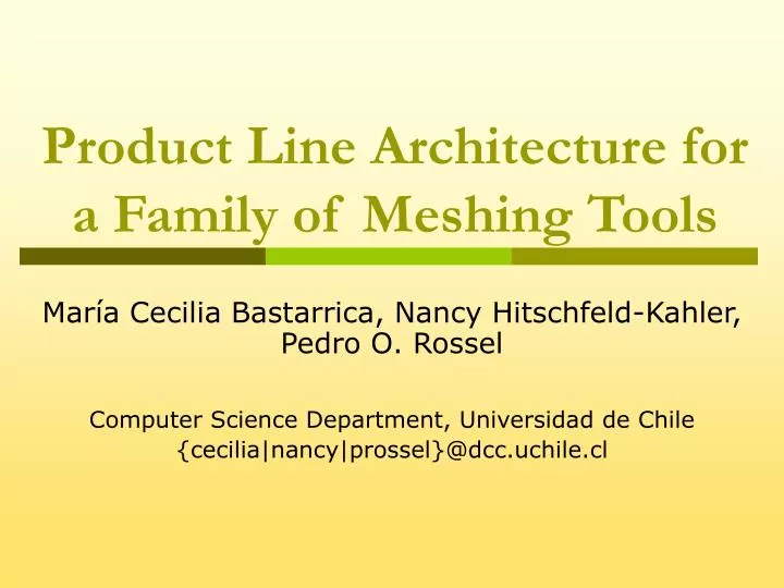 product line architecture for a family of meshing tools