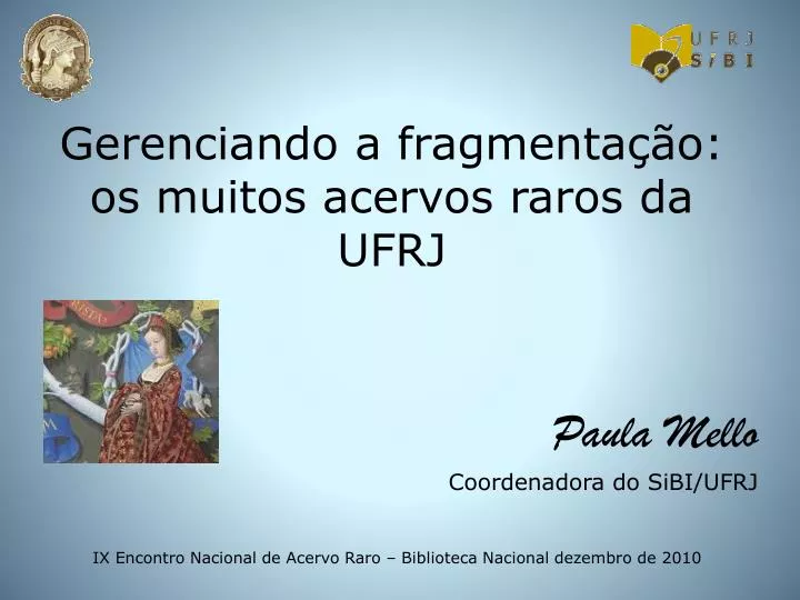 gerenciando a fragmenta o os muitos acervos raros da ufrj