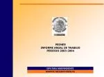 PRIMER INFORME ANUAL DE TRABAJO PERIODO 2003-2004 - slide 1