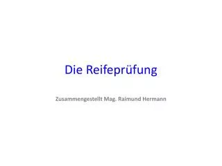die reifepr fung