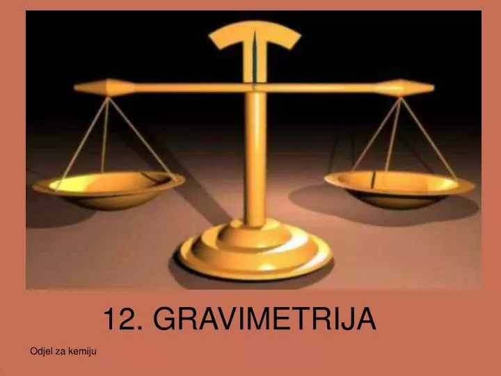 12 gravimetrija