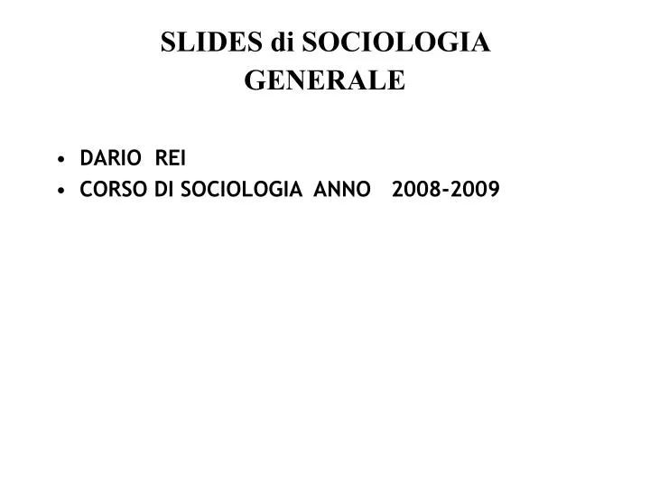 slides di sociologia generale