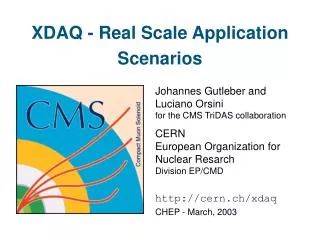 XDAQ - Real Scale Application Scenarios