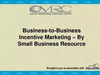 Business-to-Business Incentive Marketing – By Small Business Resource