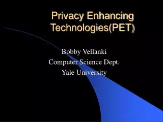 Privacy Enhancing Technologies(PET)