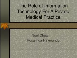 The Role of Information Technology For A Private Medical Practice