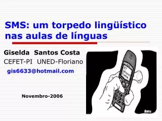 SMS: um torpedo lingüístico nas aulas de línguas