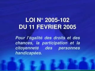loi n 2005 102 du 11 fevrier 2005