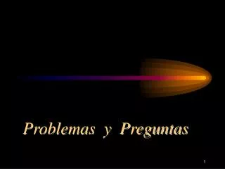 Problemas y Preguntas