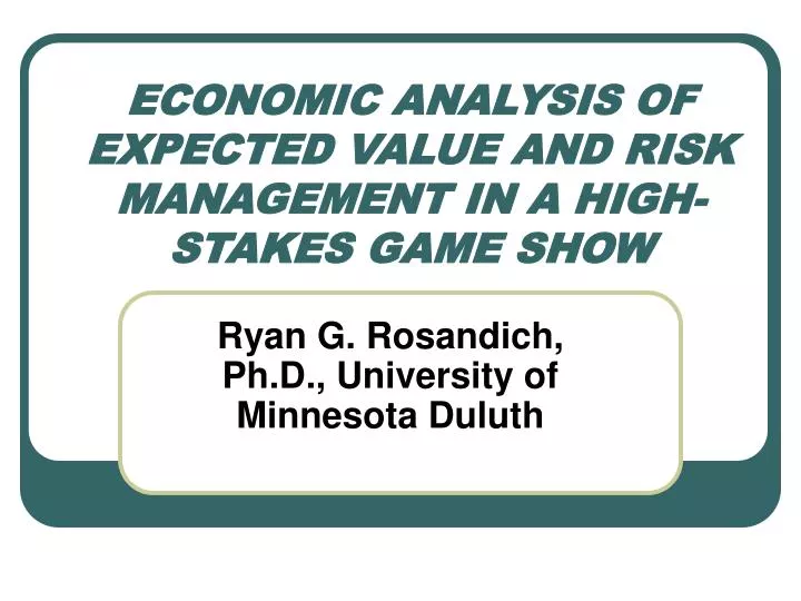 economic analysis of expected value and risk management in a high stakes game show