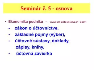 Seminár č. 5 - osnova