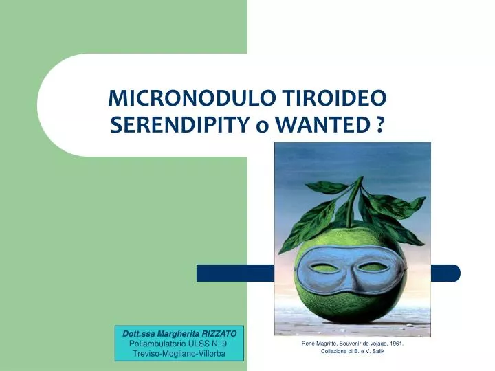 micronodulo tiroideo serendipity o wanted