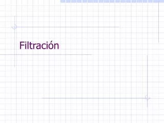 filtraci n