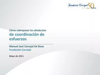 Cómo sobrepasar los obstáculos de coordinación de esfuerzos