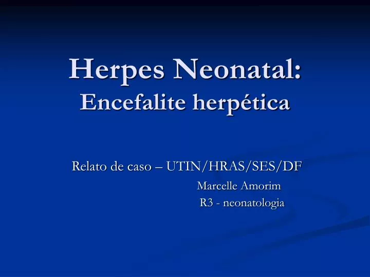 herpes neonatal encefalite herp tica