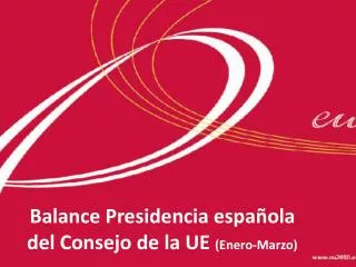 Balance Presidencia española del Consejo de la UE (Enero-Marzo)