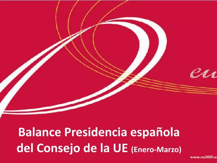 balance presidencia espa ola del consejo de la ue enero marzo