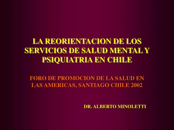 la reorientacion de los servicios de salud mental y psiquiatria en chile