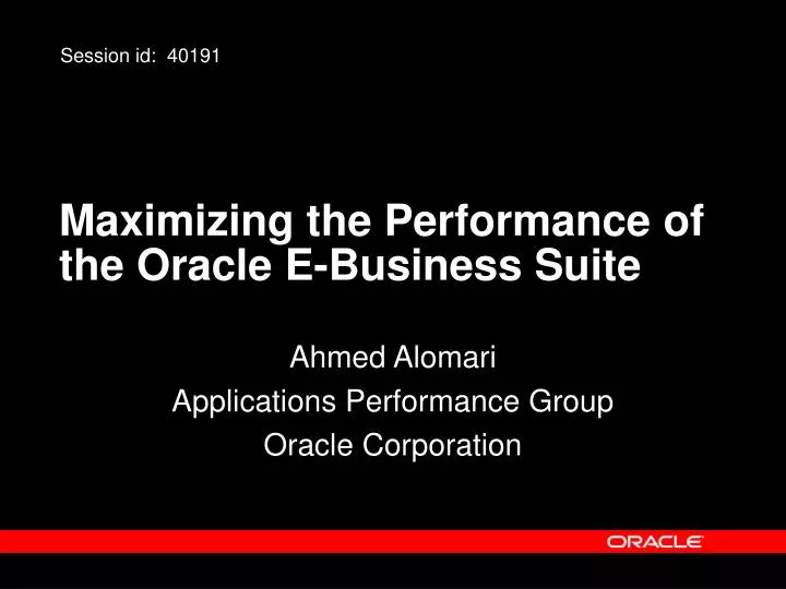 maximizing the performance of the oracle e business suite