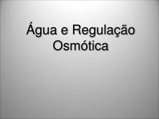 gua e regula o osm tica