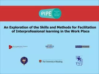 An Exploration of the Skills and Methods for Facilitation of Interprofessional learning in the Work Place