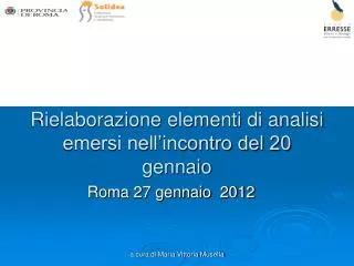 Rielaborazione elementi di analisi emersi nell’incontro del 20 gennaio