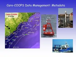 Caro-COOPS Data Management: Metadata