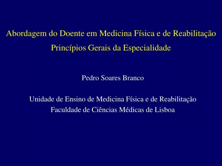 abordagem do doente em medicina f sica e de reabilita o princ pios gerais da especialidade