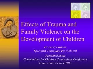 Effects of Trauma and Family Violence on the Development of Children