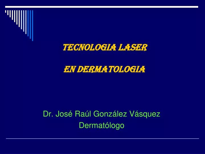 tecnologia laser en dermatologia