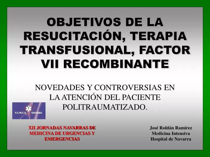objetivos de la resucitaci n terapia transfusional factor vii recombinante