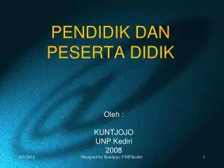 PENDIDIK DAN PESERT A DIDIK