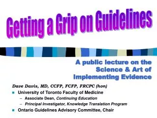 A public lecture on the Science &amp; Art of Implementing Evidence