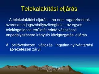 telekalak t si elj r s