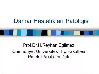 damar hastal klar patolojisi