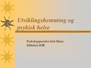utviklingshemming og psykisk helse