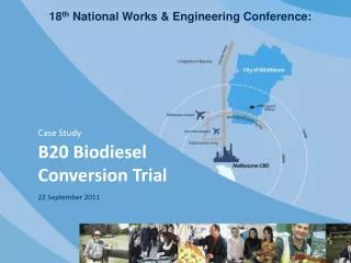 Case Study B20 Biodiesel Conversion Trial 22 September 2011